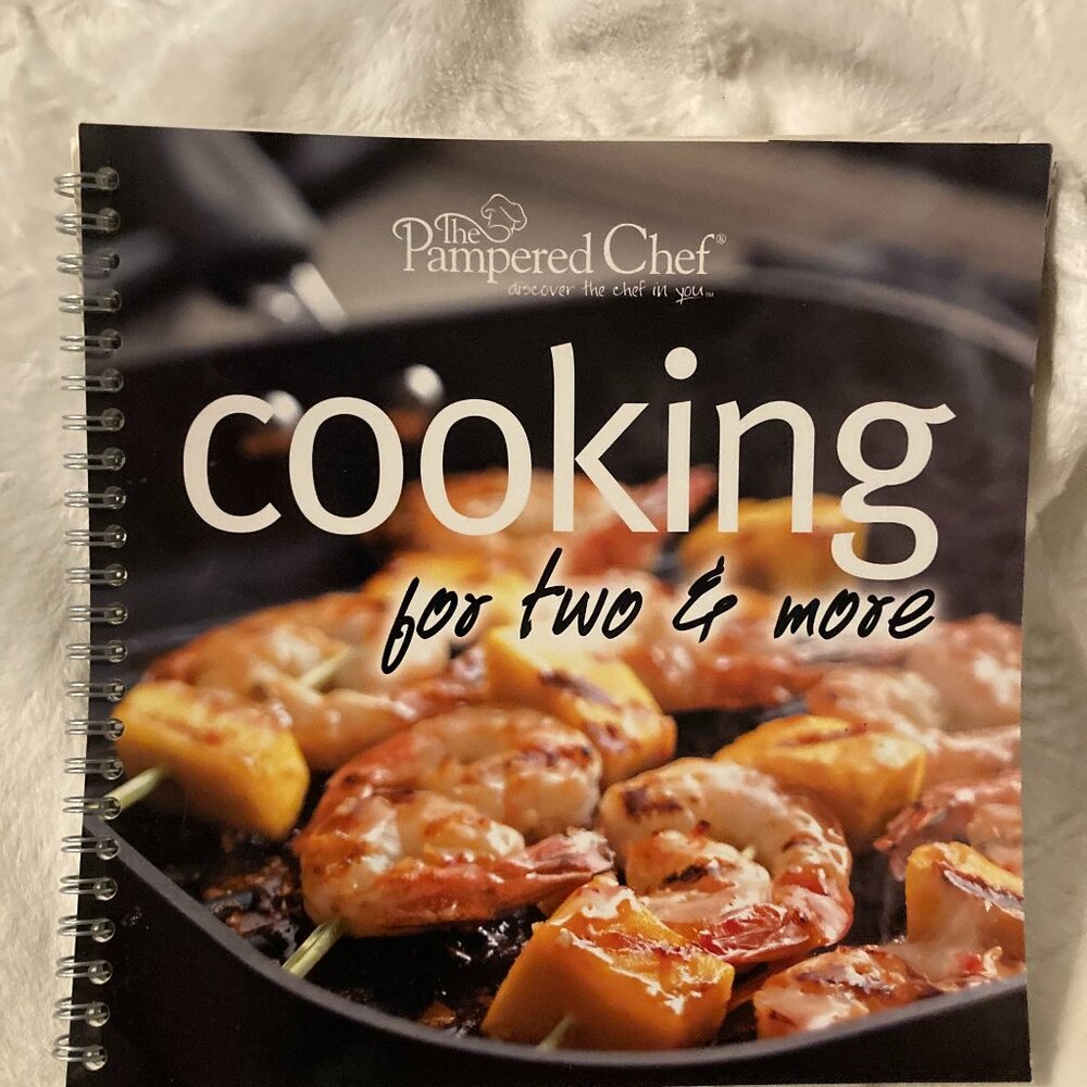 The Pampered Chef Cooking for Two and More (Copyright © 2006)